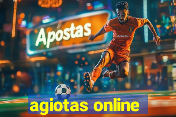 agiotas online